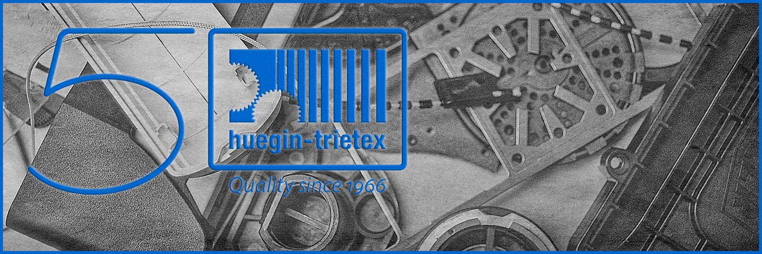 50 Jahre Huegin-Trietex GmbH – Qualität seit 1966
